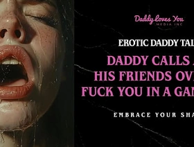 Daddy Talk: Stepdad humiliates you before subject all his friends recklessness to fuck you china sex delighted porn